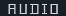 AUDIO